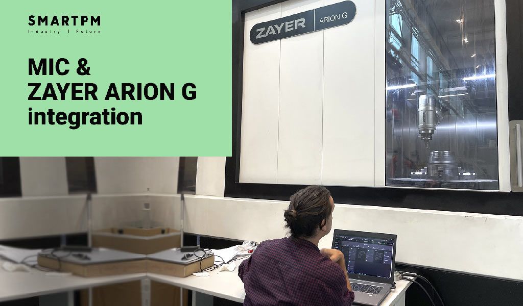 Case Study: Integration of MIC system and ARION G machine from Zayer